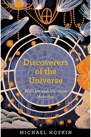 Discoverers of the universe: William and Caroline Herschel