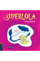 La Superlola i el fantasma