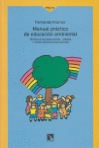 Manual práctico de educación ambiental . 3ed