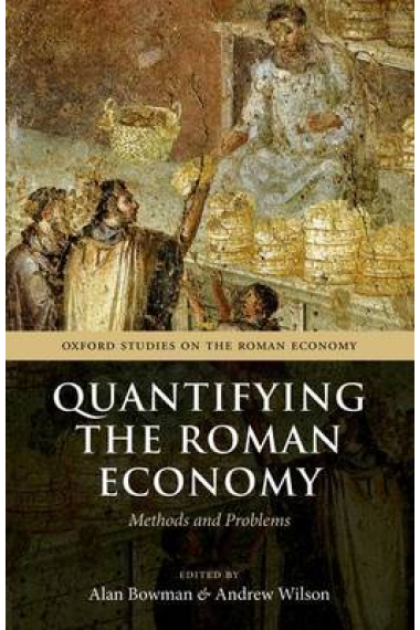 Quantifying the roman economy: methods and problems