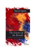 The Essence of the Brontës. A Compilation with Essays