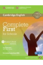 Complete First for Schools for Spanish Speakers. Student's Book without Answers with CD-ROM.