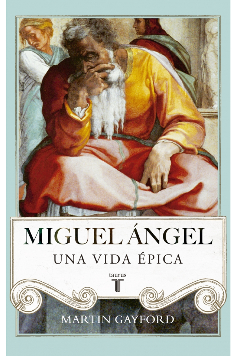 Miguel Ángel. Una vida épica