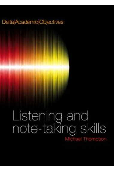 Delta Academic Objectives: Listening and note-taking skills