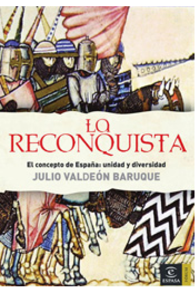 La Reconquista : El concepto de España