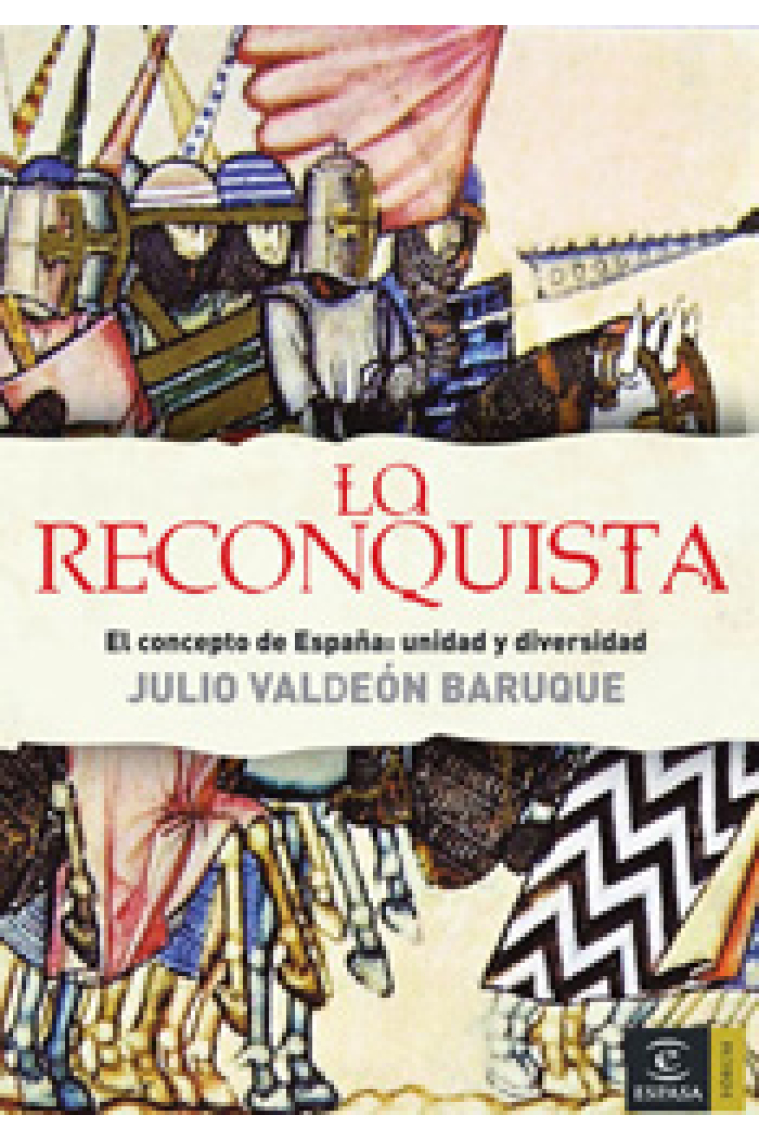 La Reconquista : El concepto de España