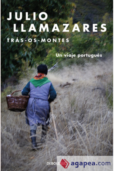 Tras os montes. Un viaje portugués