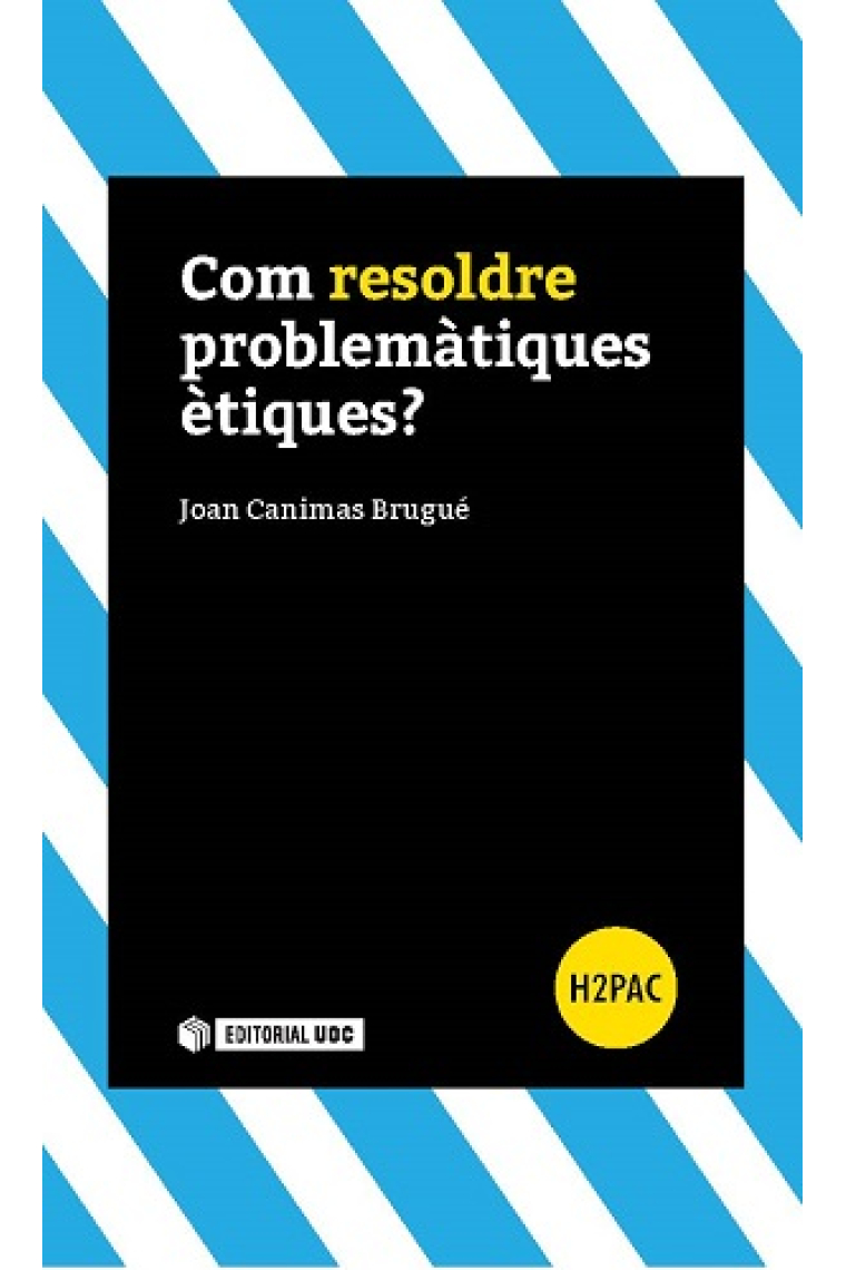 Com resoldre problemàtiques ètiques?