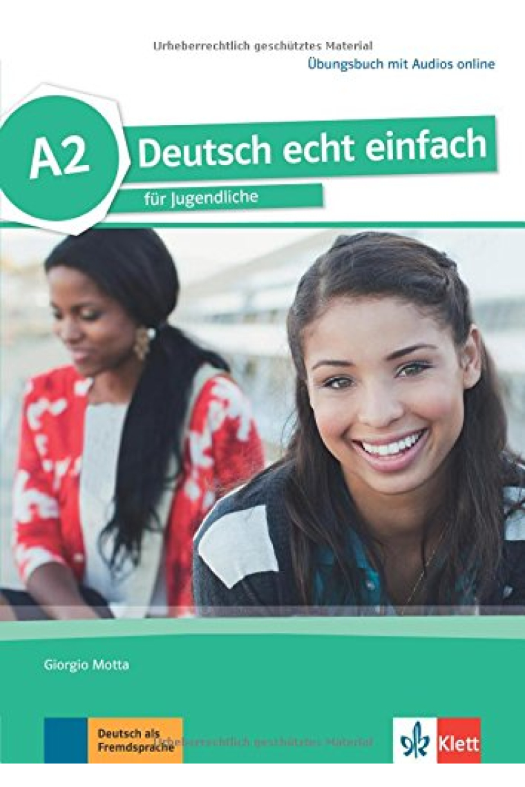 Deutsch echt einfach für Jugendliche A2 Übungsbuch mit Audios online