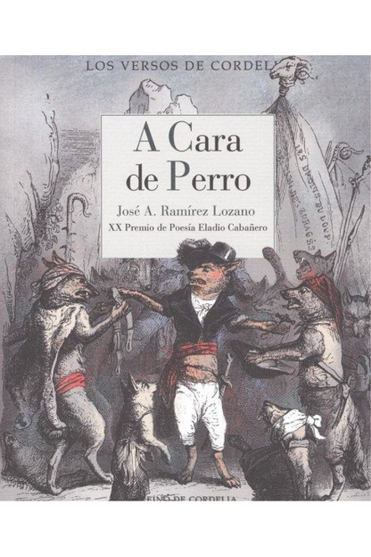 A cara de perro (XX Premio Eladio Cabañero de Poesía)