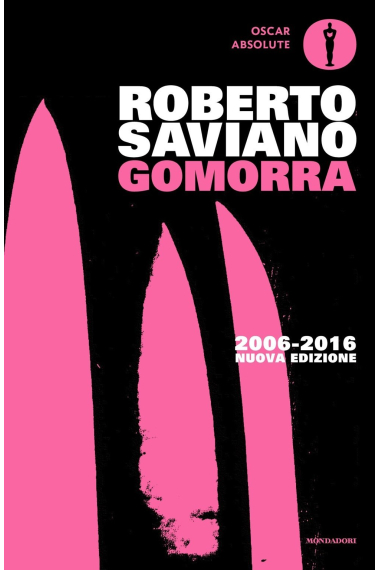 Gomorra. Viaggio nell'impero economico e nel sogno di dominio della camorra