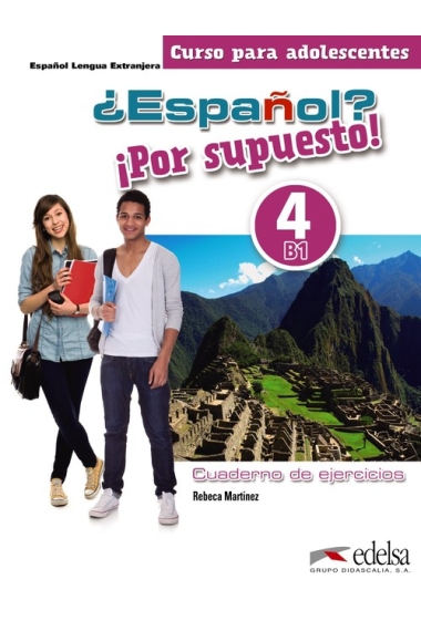 ¿Español? ¡Por supuesto! Cuaderno de ejercicios. Nivel B1