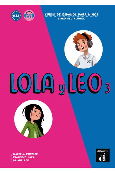 Lola y Leo 3 - Libro del alumno. Nivel A2.1