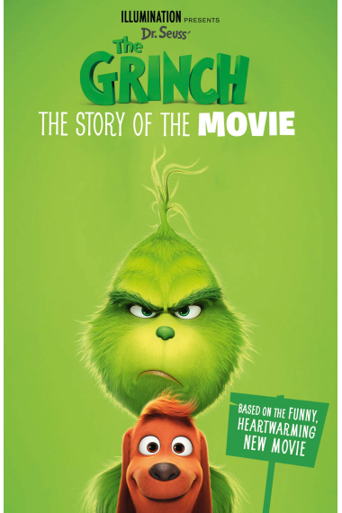 The Grinch: The Story of the Movie - Dr. Seuss