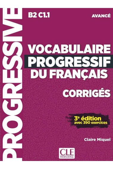 Vocabulaire Progressif du Français Corriges Avancé 2e Édition (Progressive du français)