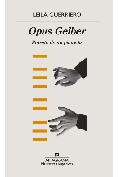 Opus Gelber. Retrato de un pianista