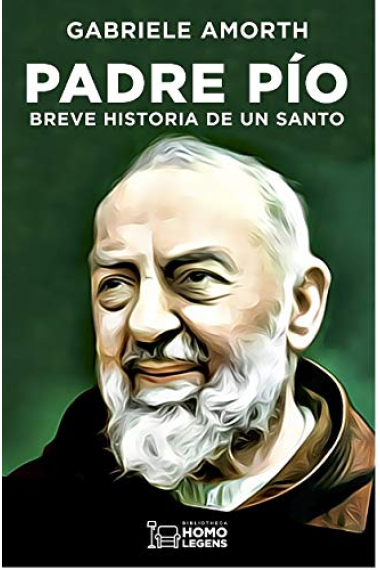 Padre Pío: breve historia de un santo