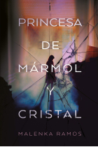 Princesa de mármol y cristal