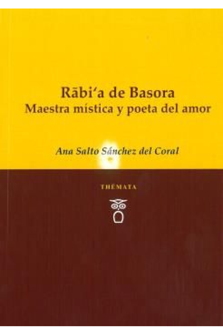 Rabi'a de Basora: maestra mística y poeta del amor