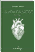 La vida salvatge (Edició bilingüe Gallec/Català)