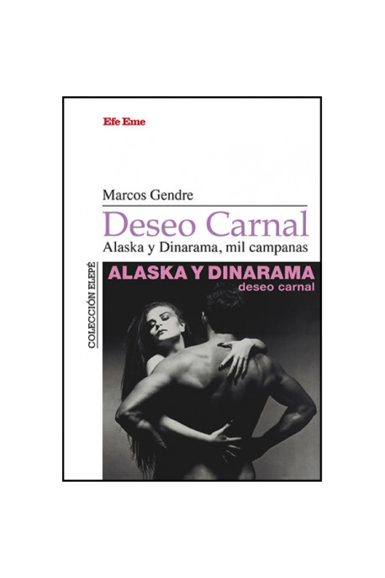 Deseo carnal. Alaska y Dinarama, mil campanas