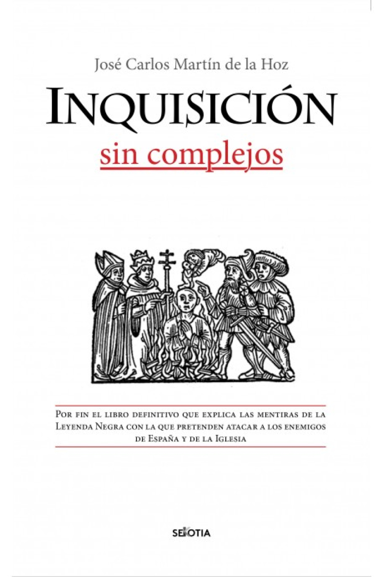 Inquisición sin complejos