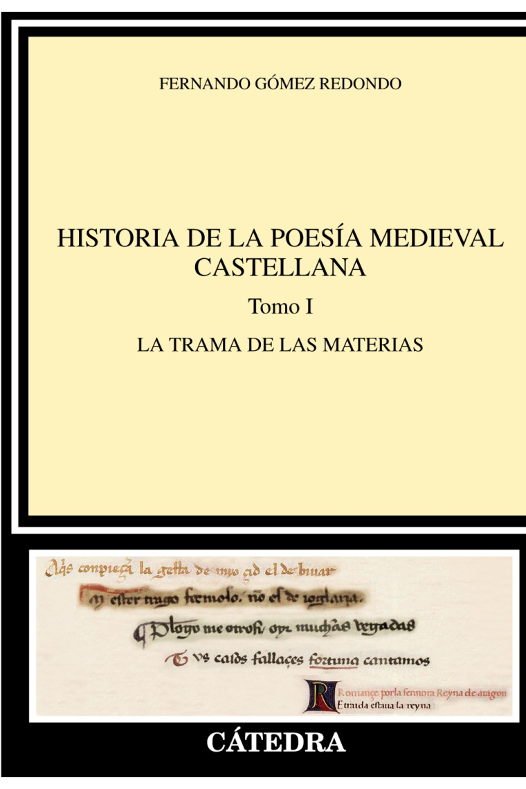 Historia de la poesía medieval castellana (Tomo I): La trama de las materias