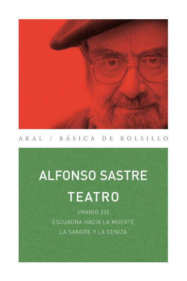 Teatro: Uranio 235 / Escuadra hacia la muerte / La sangre y la ceniza