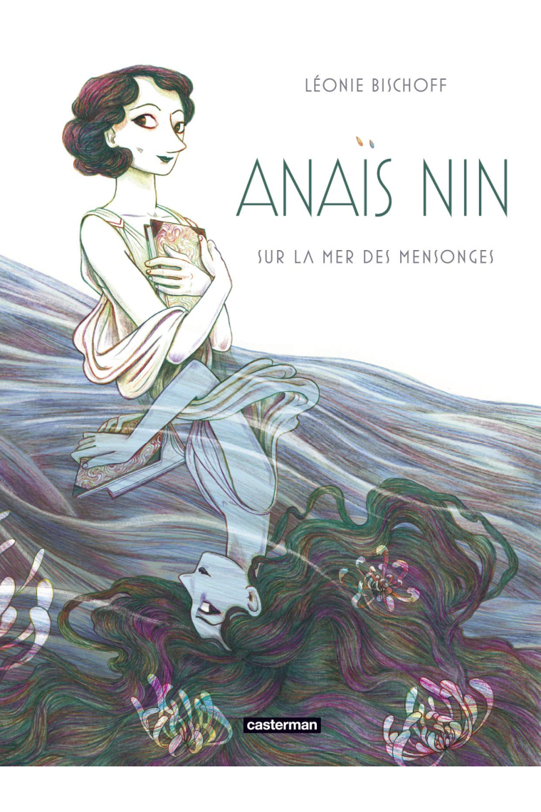 Anaïs Nin : Sur la mer des mensonges (Albums)