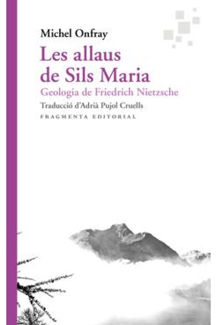 Les allaus de Sils Maria: geologia de Friedrich Nietzsche