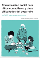 Comunicación social para niños con autismo y otras dificultades de desarrollo