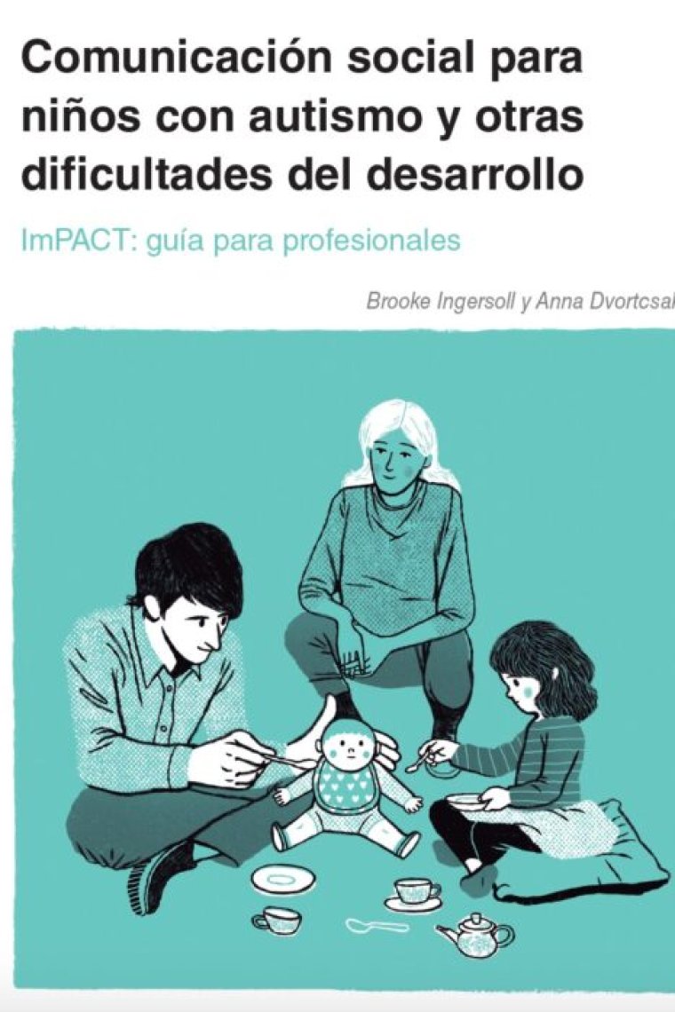 Comunicación social para niños con autismo y otras dificultades de desarrollo