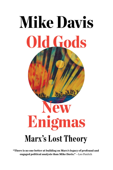 Old Gods, New Enigmas: Marx's Lost Theory