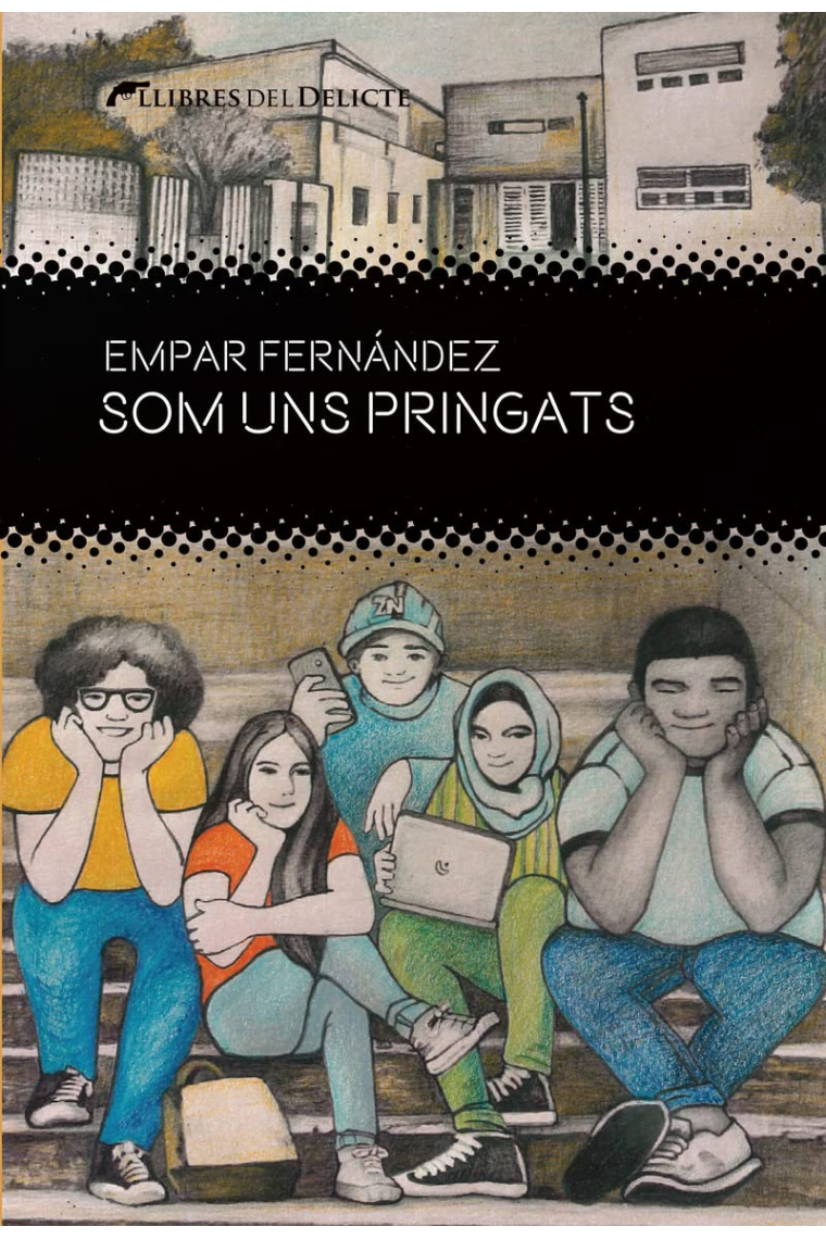 Som uns pringats (DELICTES JUVENILS)