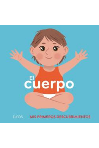 El cuerpo (Mis primeros decubrimientos)