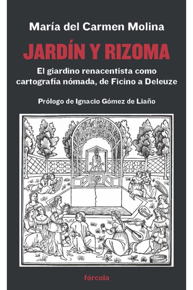 Jardín y rizoma: el giardino renacentista como cartografía nómada, de Ficino a Deleuze