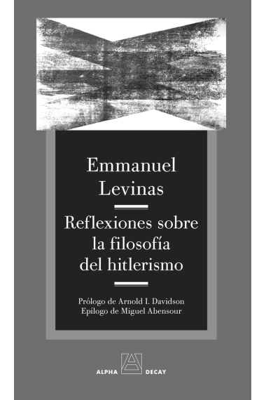 Reflexiones sobre la filosofía del hitlerismo (Seguido de El mal elemental de Miguel Abensour)