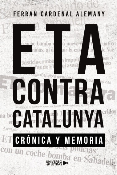 ETA contra Catalunya. Crónica y memoria