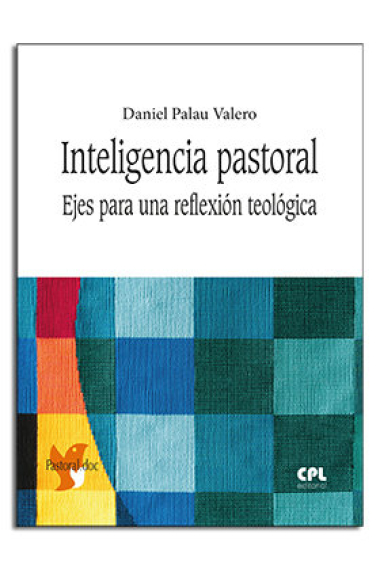 Inteligencia pastoral. Ejes para una reflexión teológica