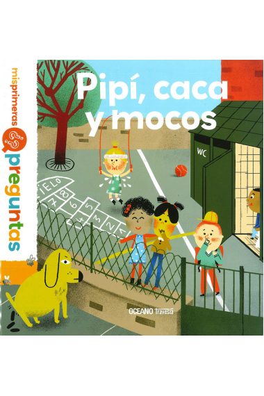 Pipí, caca y mocos