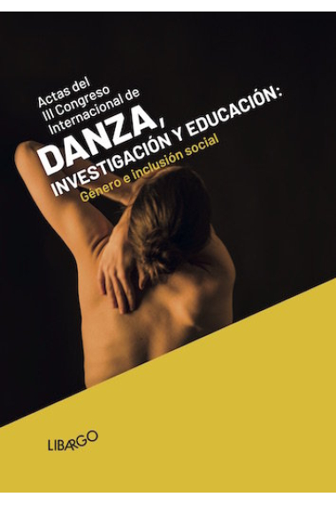 III Congreso Internacional de Danza, investigación y educación