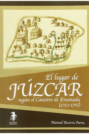 El lugar de Júzcar según el Catastro de Ensenada (1752-1761)