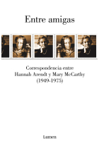 Entre amigas: Correspondencia entre Hannah Arendt y Mary McCarthy (1949-1975)