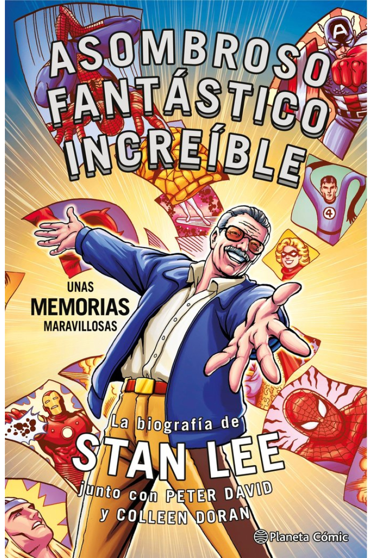 Stan Lee. Asombroso, Fantástico, Increíble: Unas memorias maravillosas