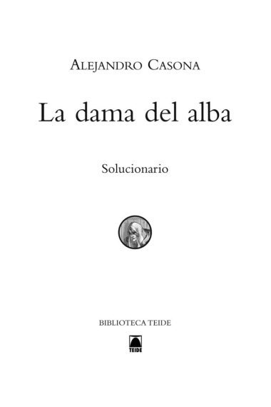 Solucionario. La Dama del Alba. Biblioteca Teide