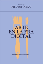 Arte en la era digital (Libros de Filosofía & Co.)