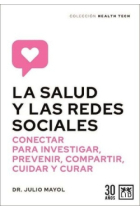 La salud y las redes sociales. Conectar para investigar, prevenir, compartir, cuidar i curar