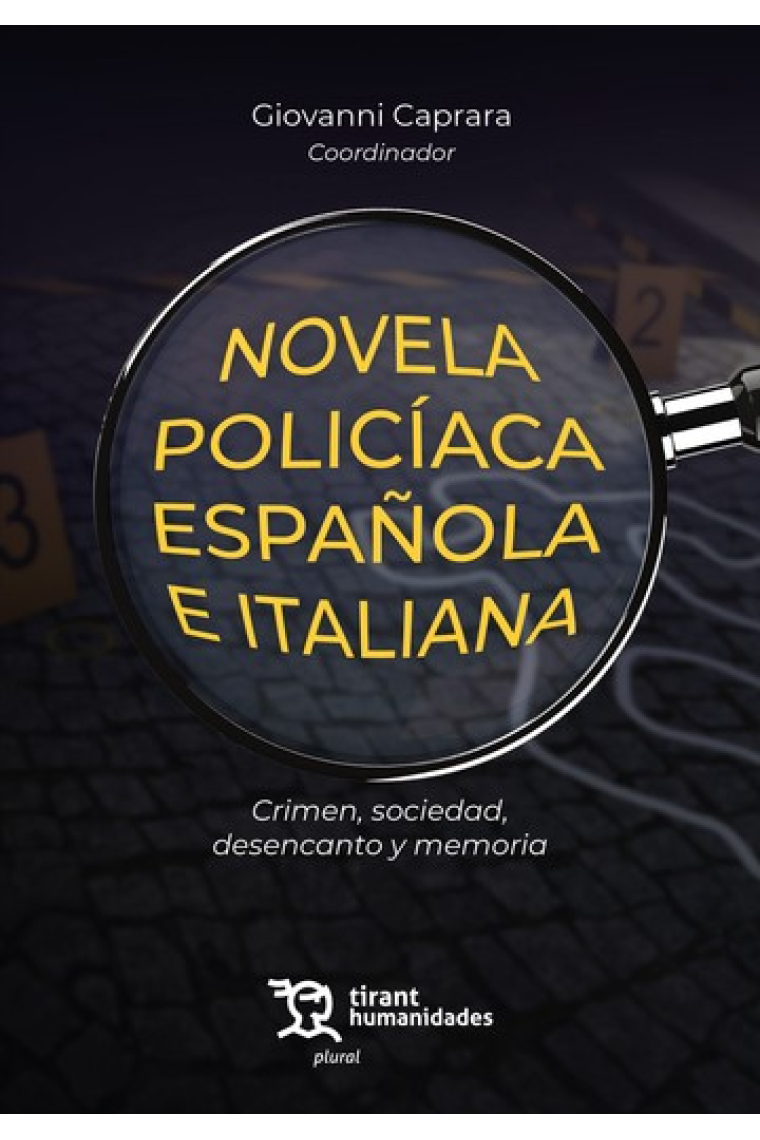 Novela policíaca española e italiana: crimen, sociedad, desencanto y memoria