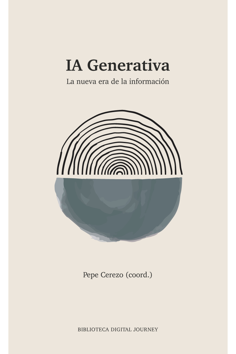 IA Generativa. La nueva era de la información