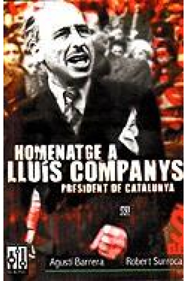 Homenatge a Lluís Companys, president de Catalunya